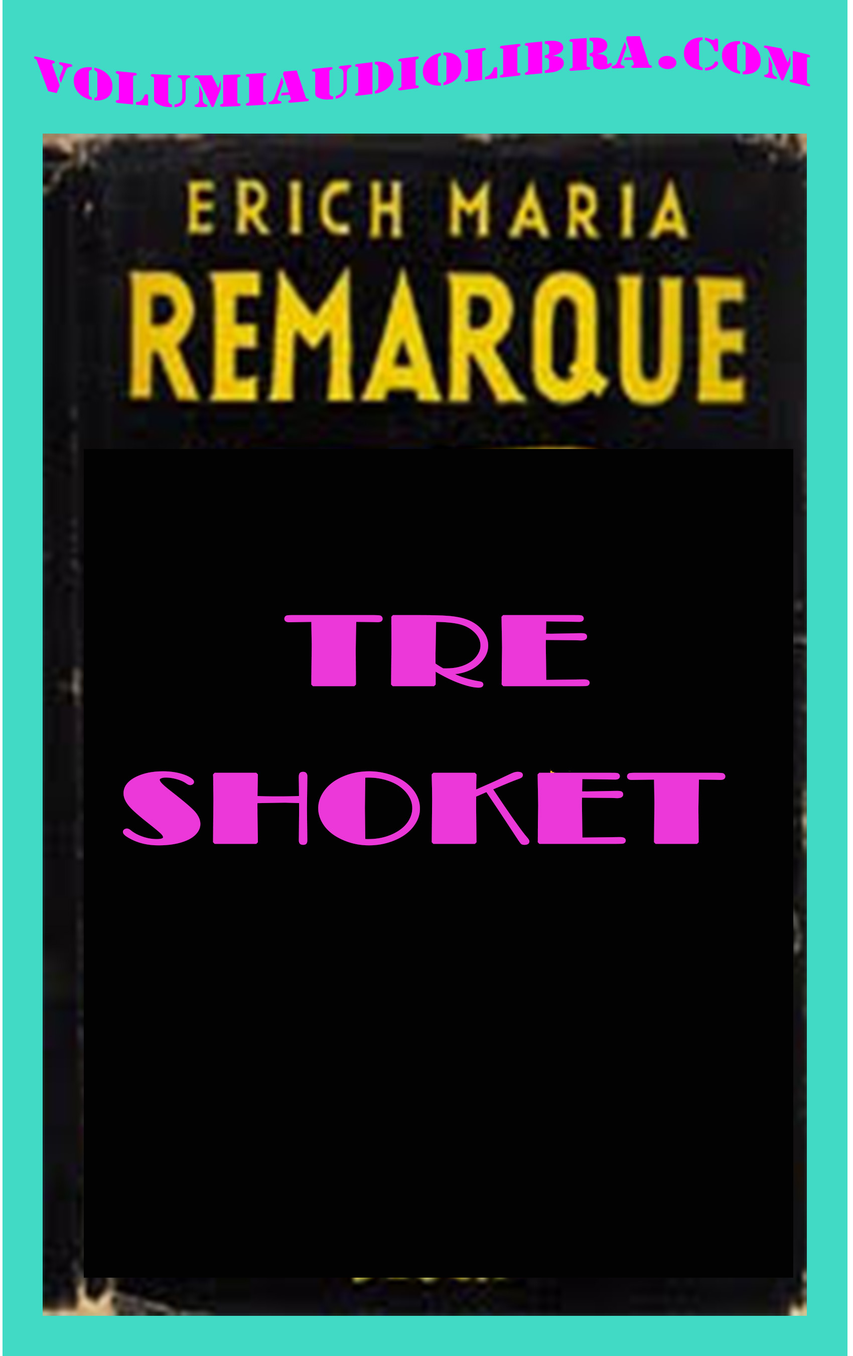 Tre shoket